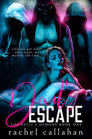 Devil's Escape by Rachel Callahan