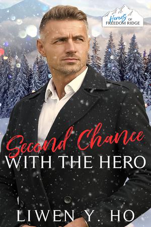 Second Chance with the Hero (Heroes of Freedom Ridge #14)