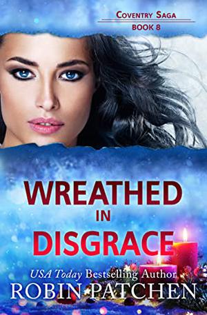 Wreathed in Disgrace (Coventry Saga #8)