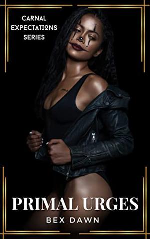 Primal Urges (Carnal Expectations #2)