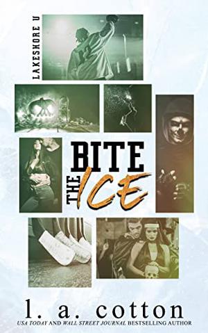 Bite the Ice (Lakeshore U #0.5)