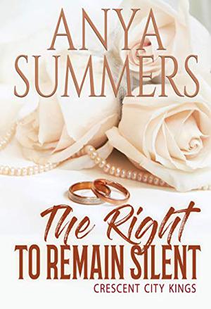 The Right to Remain Silent (Crescent City Kings #3)