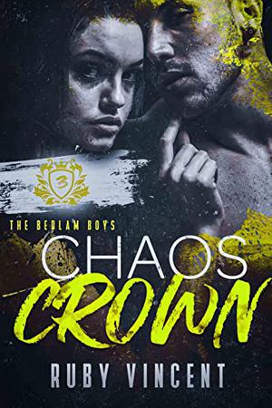 Chaos Crown (The Bedlam Boys #3)