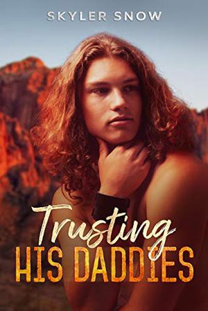 Trusting His Daddies (Meant to Be #3)