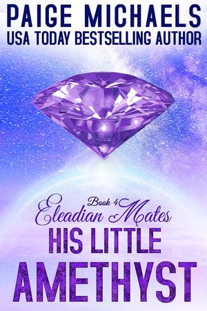 His Little Amethyst by Paige Michaels