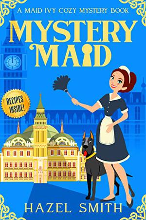 Mystery Maid by Hazel Smith