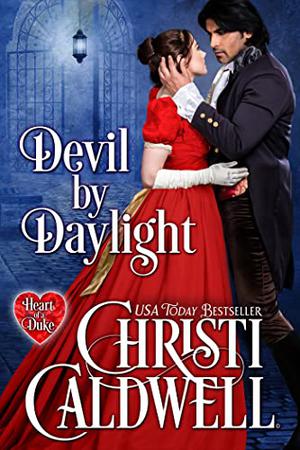 Devil by Daylight (The Heart of a Duke #20)