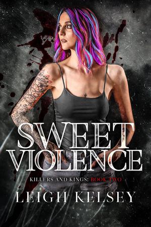Sweet Violence (Killers and Kings #2)