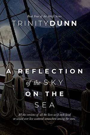 A Reflection of the Sky on the Sea (Adrift #4)