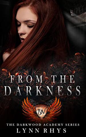From the Darkness by Lynn Rhys