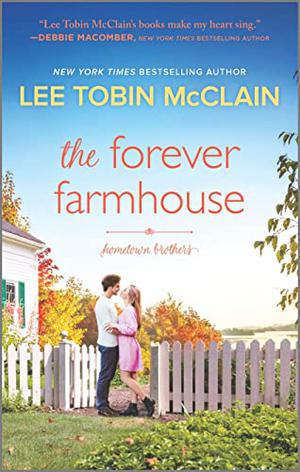 The Forever Farmhouse (Hometown Brothers #1)