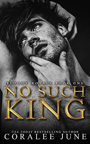 No Such King (Bloody Royals #1)