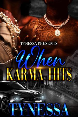 When Karma Hits by Tynessa