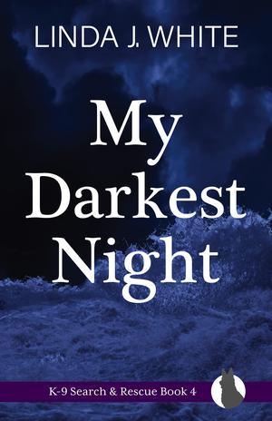 My Darkest Night (K-9 Search and Rescue #4)