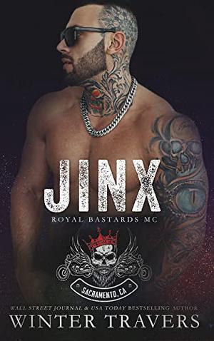 Jinx (Royal Bastards MC: Sacramento, CA #7)