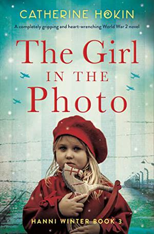 The Girl in the Photo by Catherine Hokin