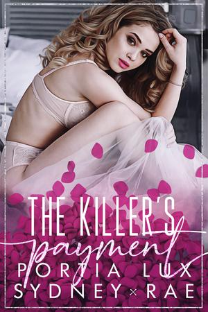 The Killer's Payment by Portia Lux, Sydney Rae