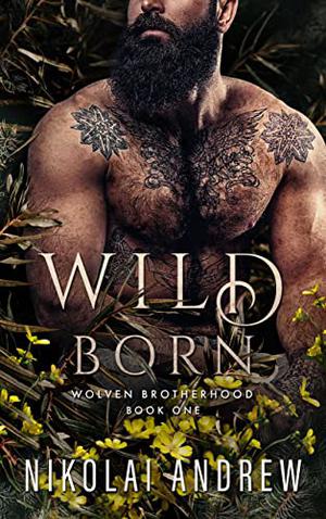 Wild Born by Nikolai Andrew