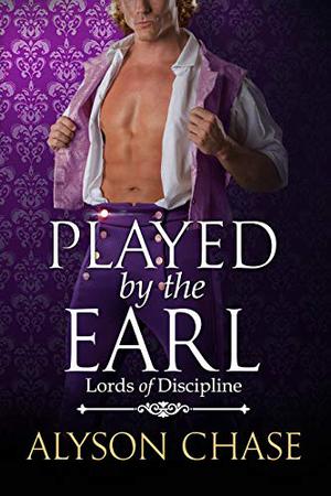 Played by the Earl (Lords of Discipline #5)