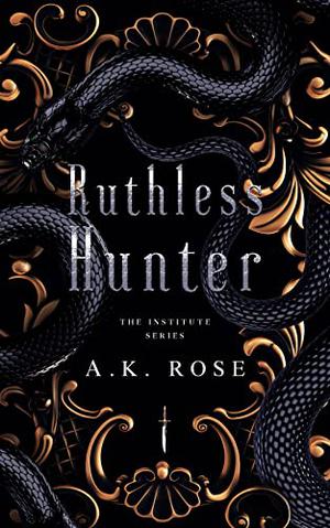 Ruthless Hunter (The Institute #1)