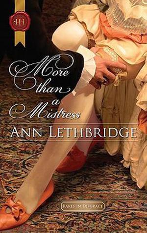More Than a Mistress (Rakes in Disgrace #2)