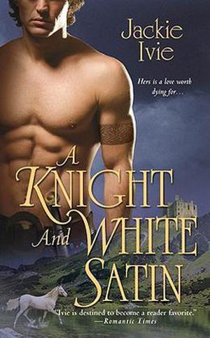 A Knight and White Satin (Knights #6)