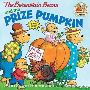 The Berenstain Bears and the Prize Pumpkin (The Berenstain Bears #1)