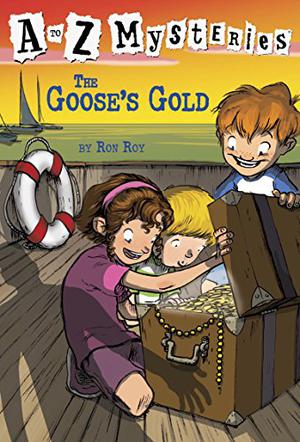 The Goose's Gold (A to Z Mysteries #7)