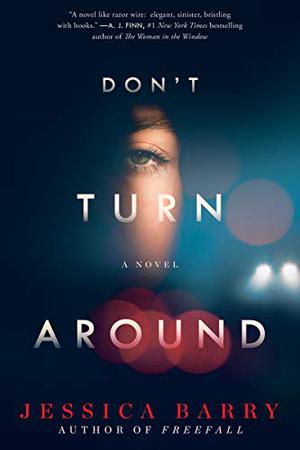 Don't Turn Around by Jessica Barry