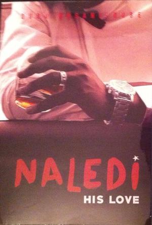Naledi His Love by Dudu Busani-Dube