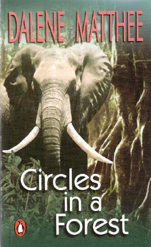 Circles in a Forest by Dalene Matthee