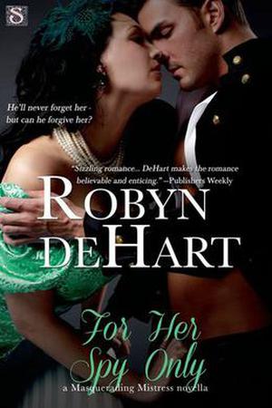 For Her Spy Only (Masquerading Mistresses #2)