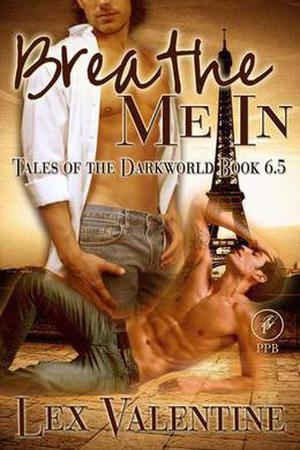 Breathe Me In (Tales of the Darkworld #6.5)