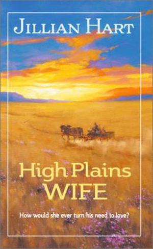 High Plains Wife (Bluebonnet Bride #3)
