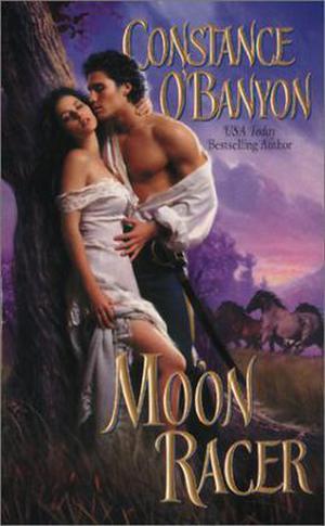 Moon Racer (Half Moon Ranch) by Constance O'Banyon