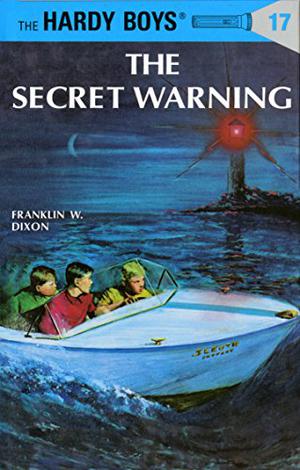 The Secret Warning (The Hardy Boys #17)