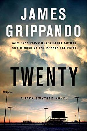 Twenty by James Grippando, Jonathan Davis