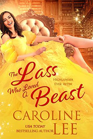 The Lass Who Loved a Beast by Caroline Lee