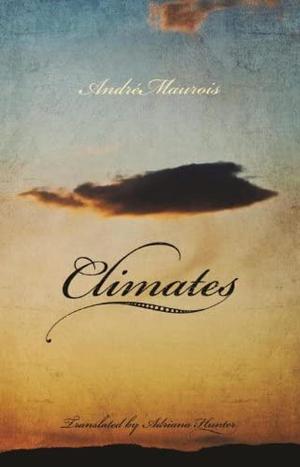 Climates by André Maurois