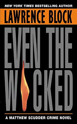 Even The Wicked (Matthew Scudder #13)