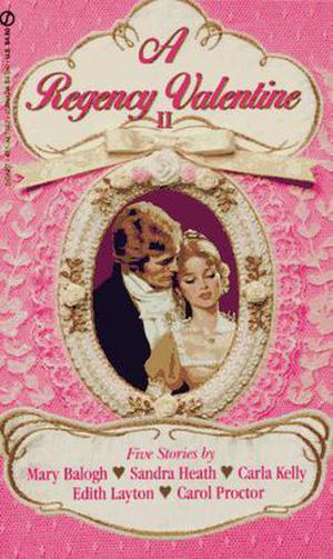 A Regency Valentine II (Signet Valentine Anthologies #2)