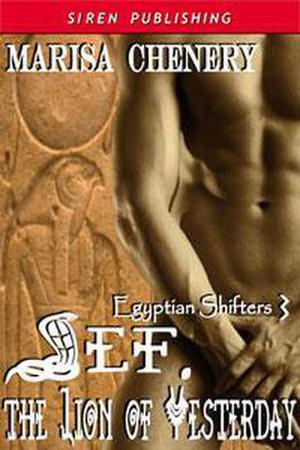 Sef, the Lion of Yesterday by Marisa Chenery
