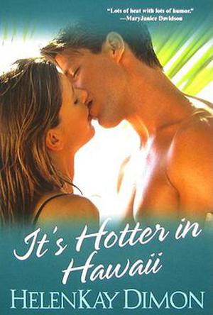 It's Hotter In Hawaii (Men of Hawaii #2)