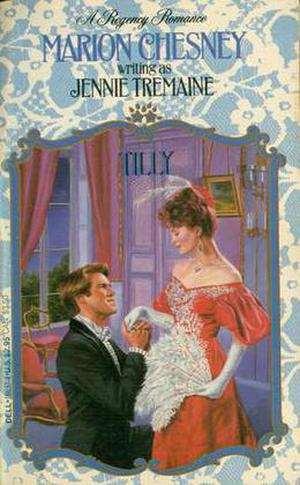 Tilly by Jennie Tremaine, Marion Chesney, M.C. Beaton