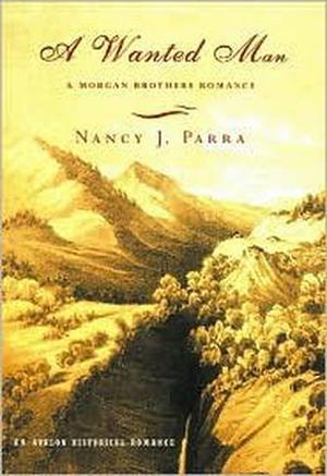 Wanted Man, A by Nancy J. Parra