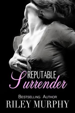Reputable Surrender (Trust in Me #5)
