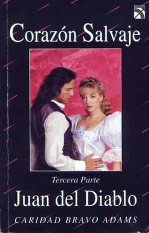 Juan del Diablo (Corazón Salvaje #3)