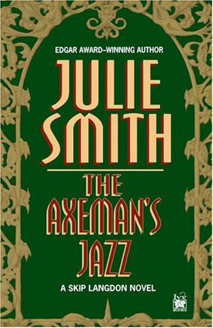 The Axeman's Jazz by Julie Smith
