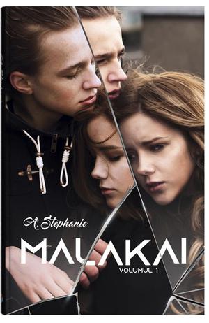 Malakai, Vol. 1 by A. Stephanie