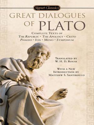 Great Dialogues of Plato by Plato, W.H.D. Rouse